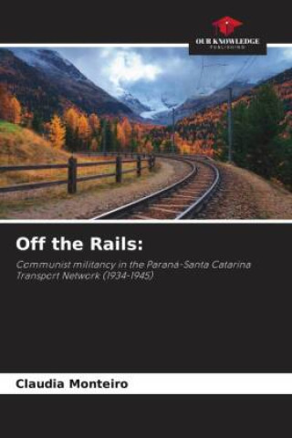 Kniha Off the Rails: Claudia Monteiro