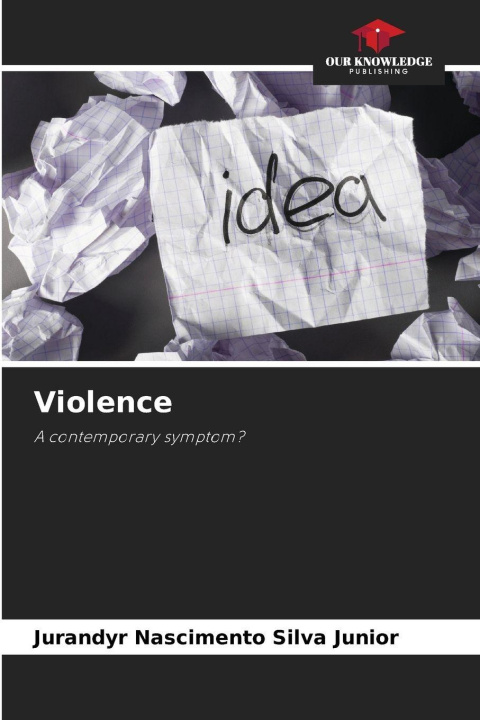 Книга Violence Jurandyr Nascimento Silva Junior