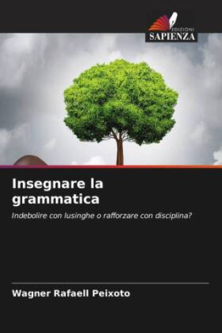 Kniha Insegnare la grammatica Wagner Rafaell Peixoto