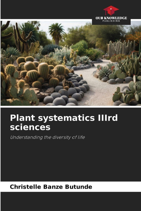 Kniha Plant systematics IIIrd sciences Christelle Banze Butunde