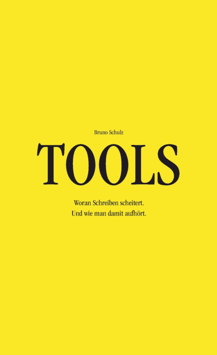 Knjiga TOOLS Bruno Schulz