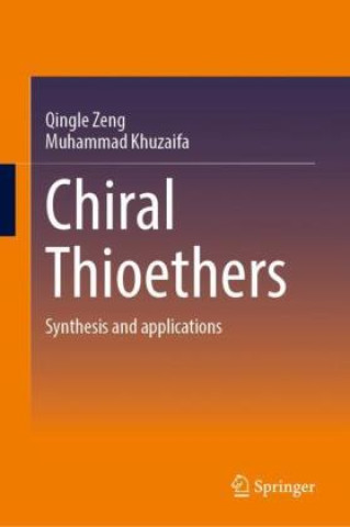 Knjiga Chiral Thioethers Qingle Zeng