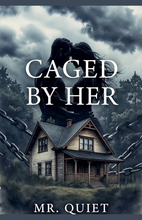 Kniha Caged By Her Mr. Quiet