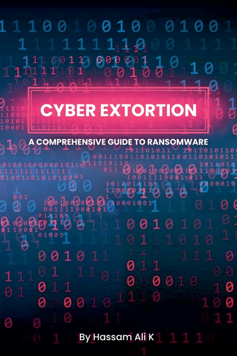 Kniha Cyber Extortion Hassam Ali K