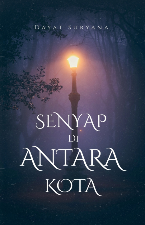 Książka Senyap di Antara Kota Dayat Suryana