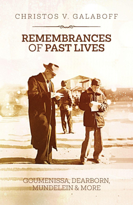 Kniha Remembrances of Past Lives Christos V. Galaboff