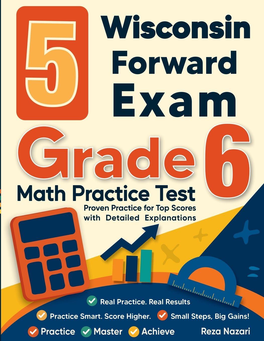 Knjiga 5 Wisconsin Forward Exam Grade 6 Math Practice Tests Reza Nazari