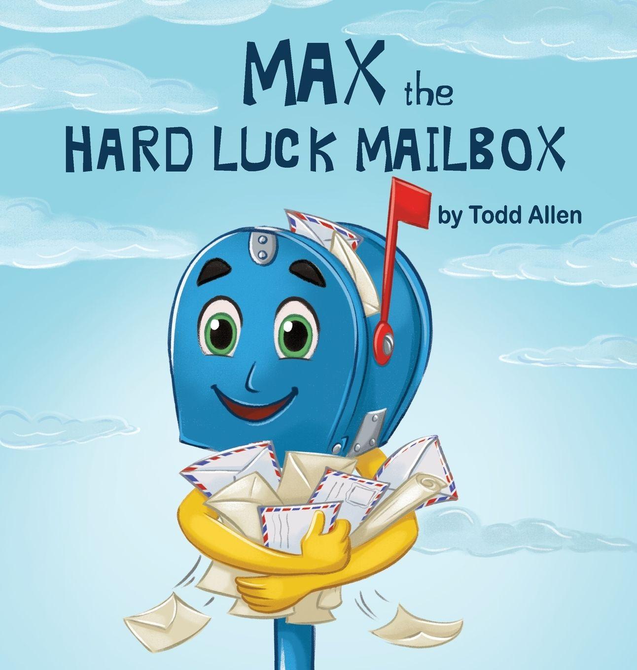 Knjiga Max the Hard Luck Mailbox Todd M Allen