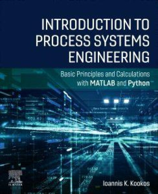 Kniha Introduction to Process Systems Engineering Ioannis K. Kookos