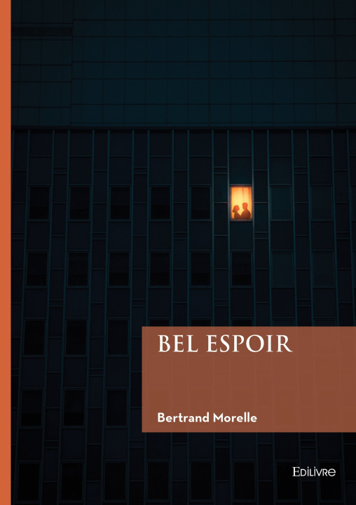 Kniha Bel Espoir Bertrand Morelle