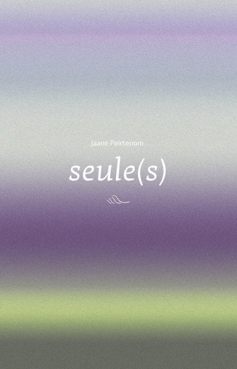 Kniha Seule(s) PEIRTENOM