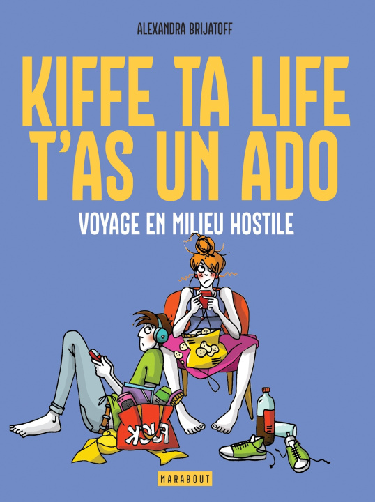 Kniha Kiffe ta life, t'as un ado Alexandra Brijatoff