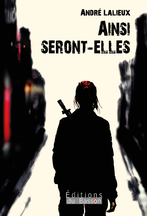 Book AINSI SERONT-ELLES ANDRE LALIEUX