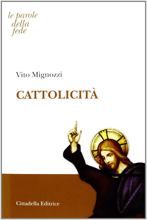 Könyv Cattolicità Vito Mignozzi