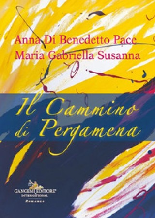 Kniha cammino di pergamena Anna Di Benedetto Pace