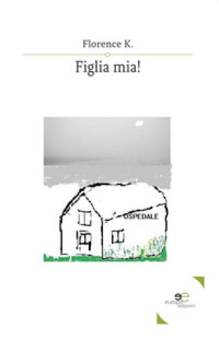 Kniha Figlia mia! Florence K.