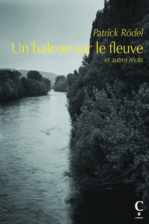 Kniha Un balcon sur le fleuve Rödel