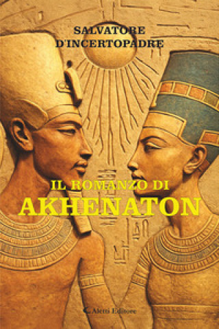 Kniha romanzo di Akhenaton Salvatore D'Incertopadre
