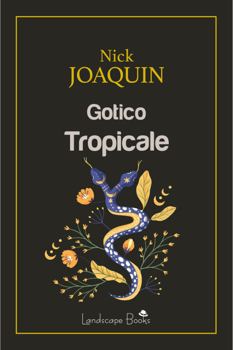 Knjiga Gotico tropicale Nick Joaquin