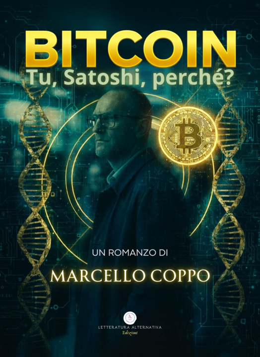Kniha Bitcoin. Tu, Satoshi, perchè? Marcello Coppo