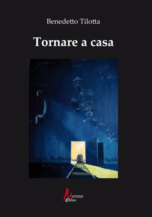 Kniha Tornare a casa Benedetto Tilotta