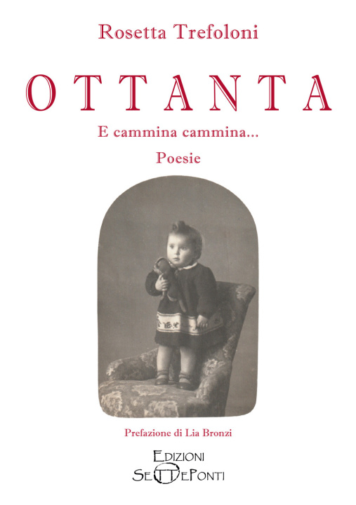 Kniha Ottanta. E cammina cammina... Rosetta Trefoloni