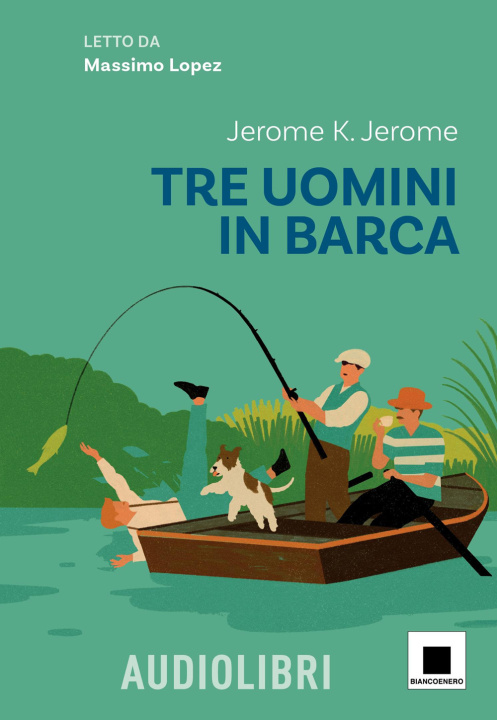 Kniha Tre uomini in barca Jerome K. Jerome