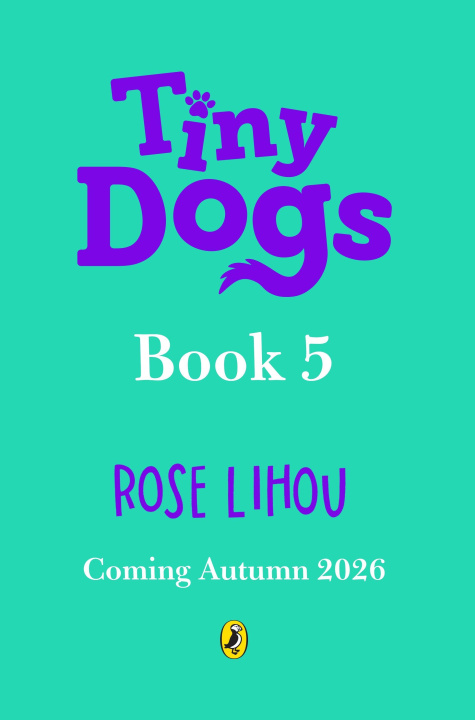 Kniha Tiny Dogs: Pumpkin Trouble Rose Lihou