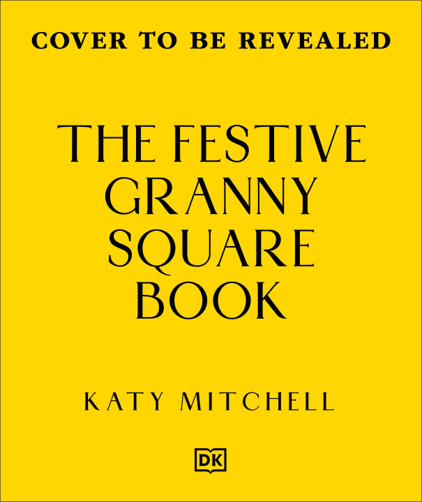 Kniha Festive Granny Square Book Katy Mitchell