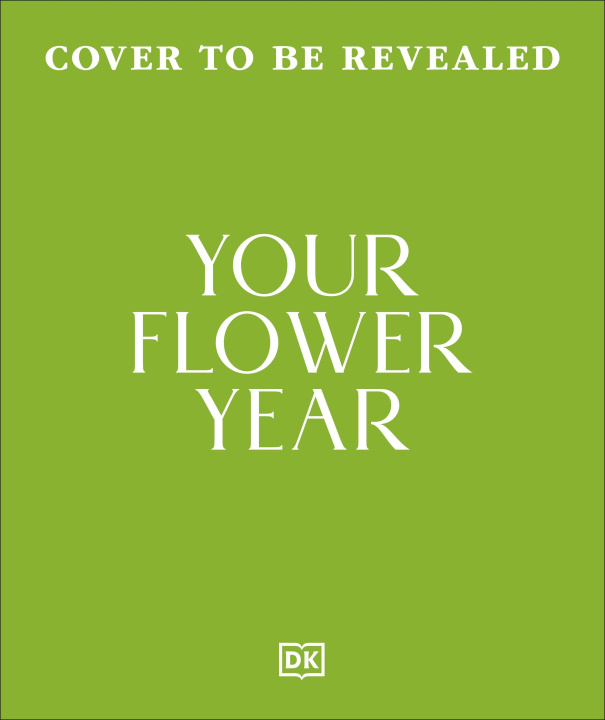 Knjiga Your Flower Year DK