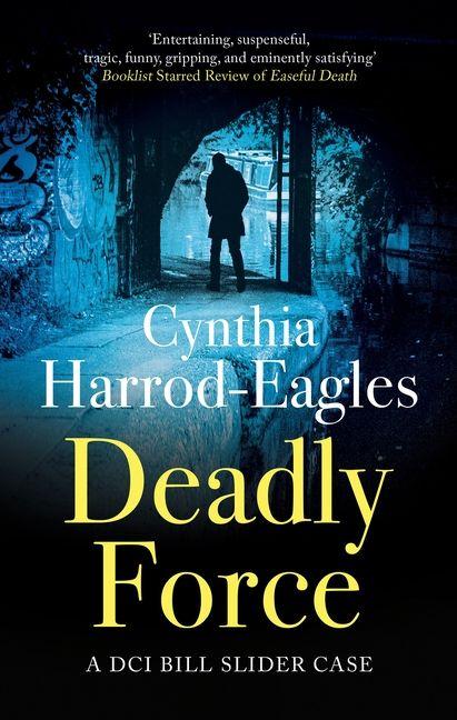 Kniha Deadly Force Cynthia Harrod-Eagles