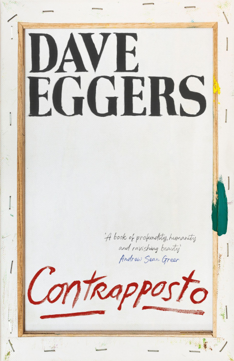 Knjiga Contrapposto Dave Eggers