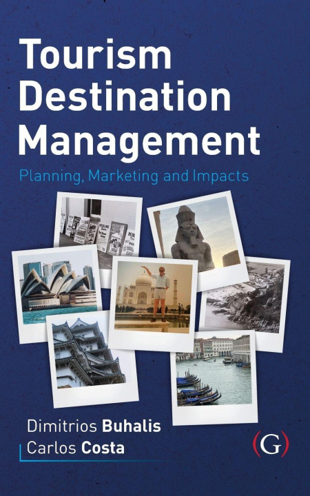 Kniha Tourism Destination Management Dimitrios Buhalis