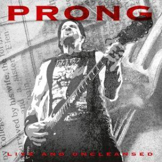 Audio Live and Uncleansed Prong