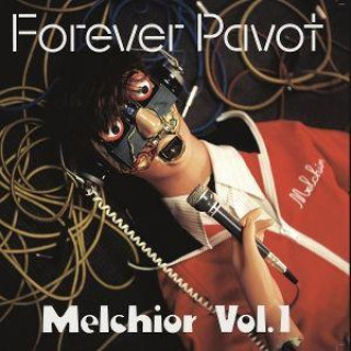 Audio Melchoir, Vol. 1 Forever Pavot
