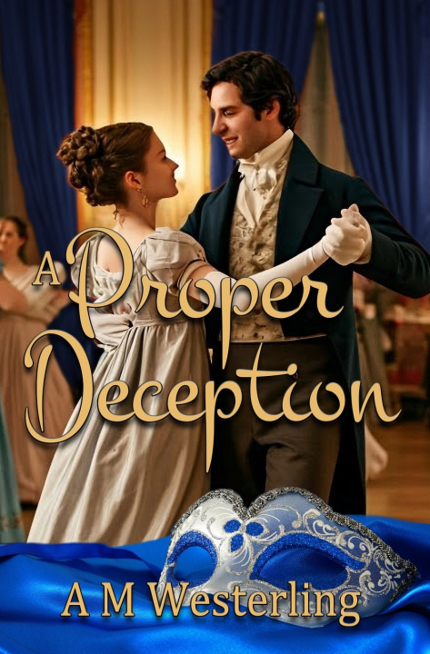Kniha A Proper Deception A.M. Westerling