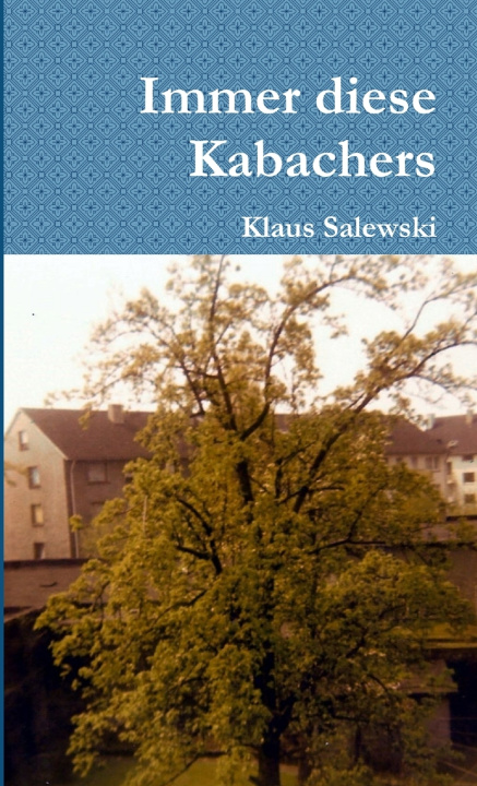 Kniha Immer diese Kabachers Klaus Salewski