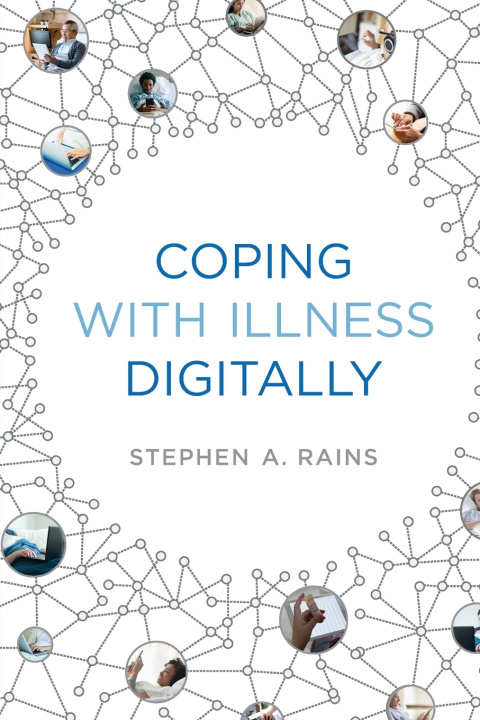 Kniha Coping with Illness Digitally Stephen A. Rains