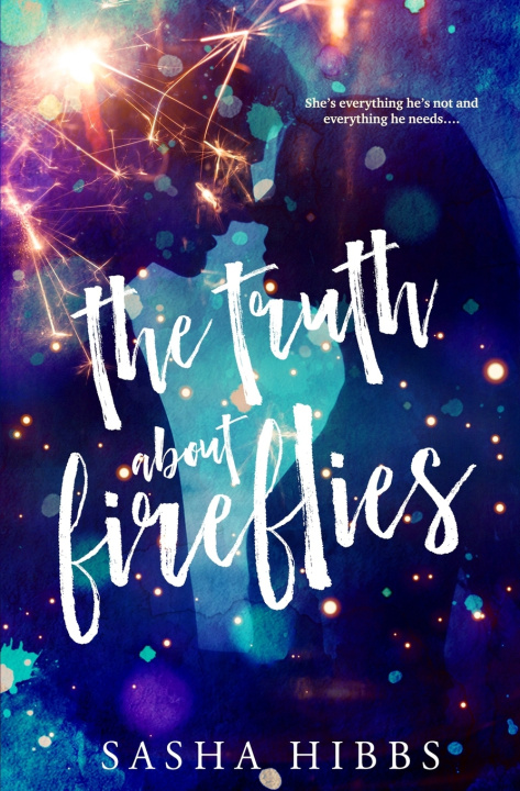 Book The Truth About Fireflies Sasha Hibbs