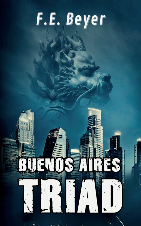Kniha Buenos Aires Triad F.E. Beyer