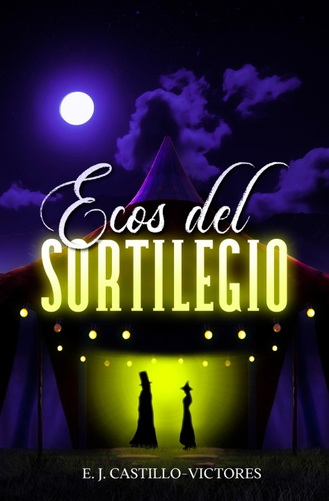 Knjiga Ecos del Sortilegio E. J. Castillo-Victores