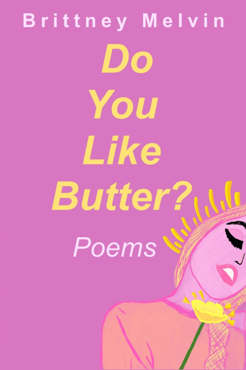 Knjiga Do You Like Butter? Brittney Melvin