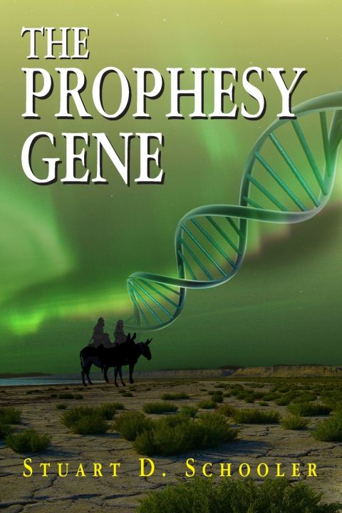 Kniha The Prophesy Gene Stuart D. Schooler