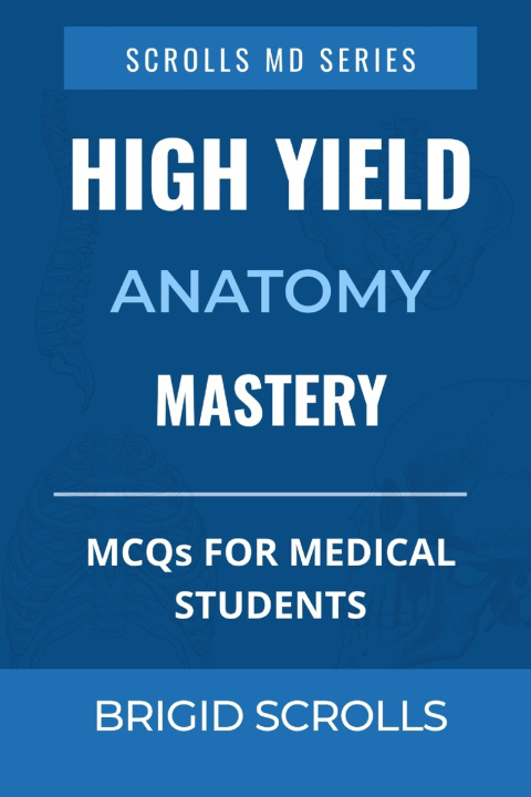 Kniha High Yield Anatomy Mastery Tyron Chander