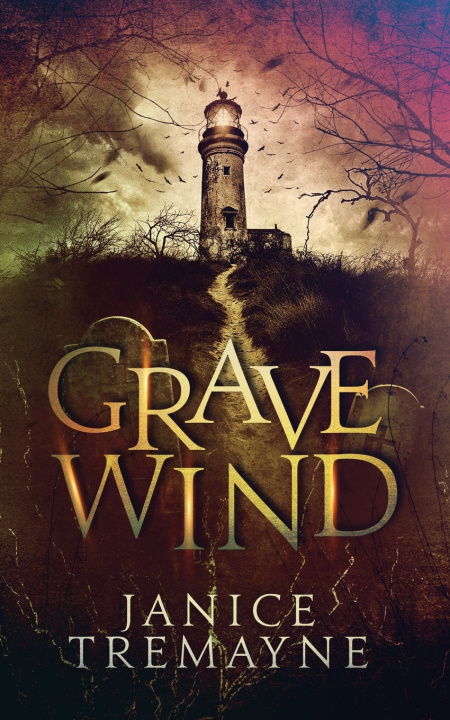 Kniha Grave Wind Janice Tremayne