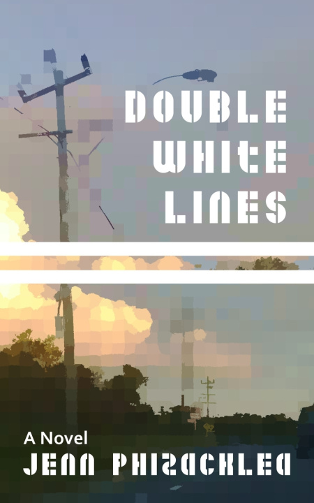 Kniha Double White Lines Jenn Phizacklea