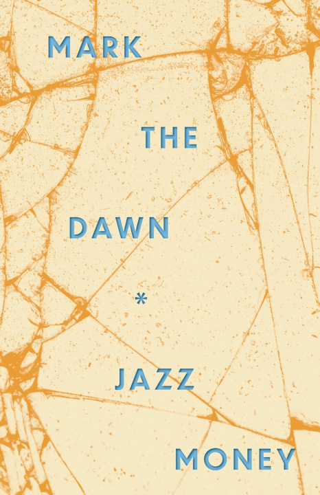 Knjiga mark the dawn Jazz Money