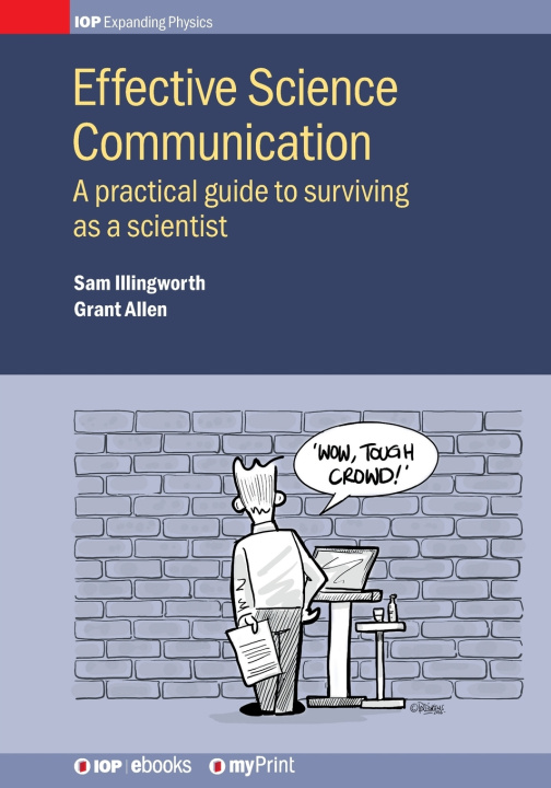 Kniha Effective Science Communication Sam Illingworth