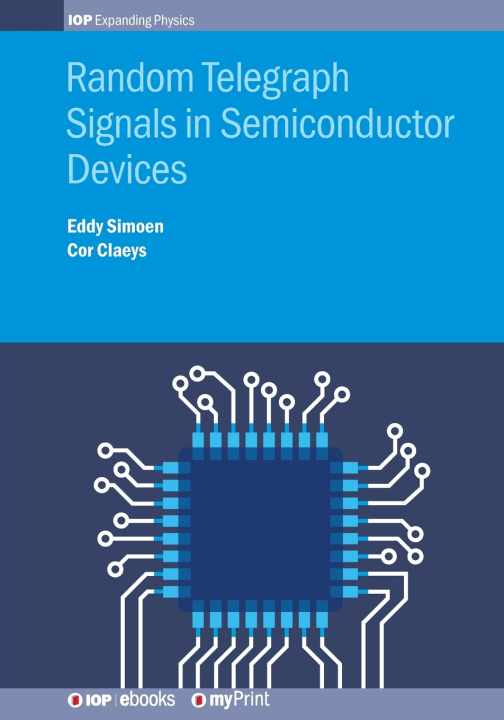 Book Random Telegraph Signals in Semiconductor Devices Eddy Simoen