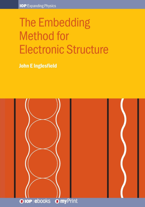 Kniha The Embedding Method for Electronic Structure John Inglesfield